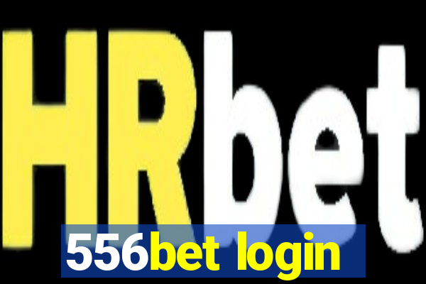 556bet login